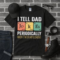 I Tell Dad Jokes Periodically But Only When I'm My Element Tall T-Shirt