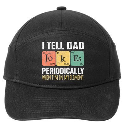 I Tell Dad Jokes Periodically But Only When I'm My Element 7-Panel Snapback Hat