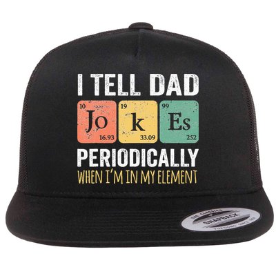 I Tell Dad Jokes Periodically But Only When I'm My Element Flatbill Hat