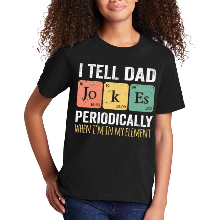 I Tell Dad Jokes Periodically But Only When I'm My Element Kids T-Shirt