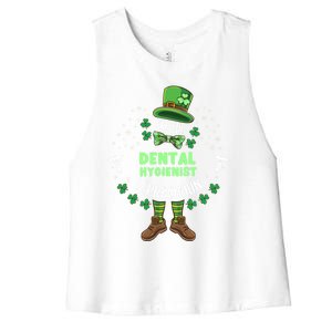 Im The Dental Hygienist Leprechaun St Patricks Day Gift Women's Racerback Cropped Tank