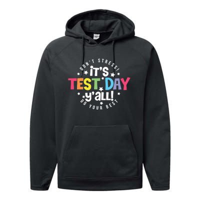 It's Test Day Y'all Don't Stress Do Your Best Studen Teacher School Testing Performance Fleece Hoodie