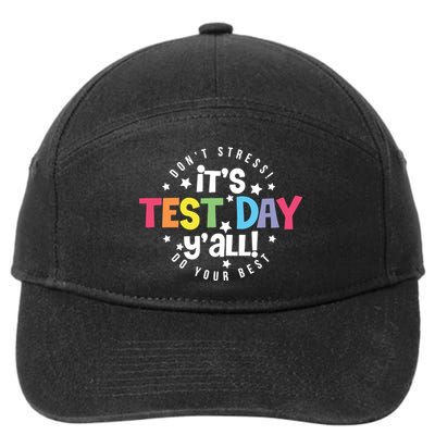 It's Test Day Y'all Don't Stress Do Your Best Studen Teacher School Testing 7-Panel Snapback Hat