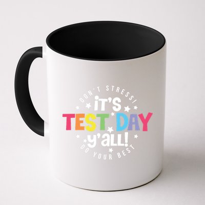 It's Test Day Y'all Don't Stress Do Your Best Studen Teacher School Testing Mug