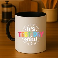It's Test Day Y'all Don't Stress Do Your Best Studen Teacher School Testing Mug