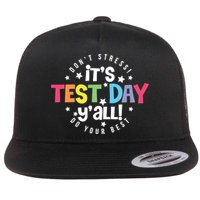 It's Test Day Y'all Don't Stress Do Your Best Studen Teacher School Testing Flatbill Hat