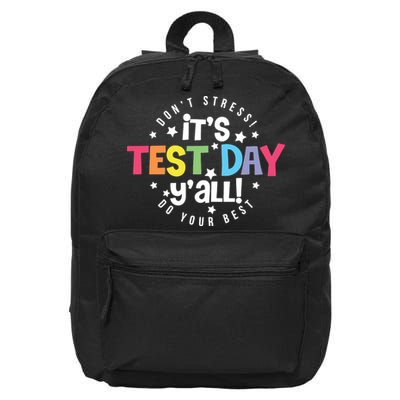 It's Test Day Y'all Don't Stress Do Your Best Studen Teacher School Testing 16 in Basic Backpack