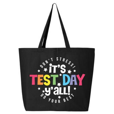 It's Test Day Y'all Don't Stress Do Your Best Studen Teacher School Testing 25L Jumbo Tote