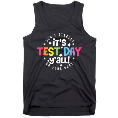 It's Test Day Y'all Don't Stress Do Your Best Studen Teacher School Testing Tank Top