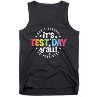 It's Test Day Y'all Don't Stress Do Your Best Studen Teacher School Testing Tank Top