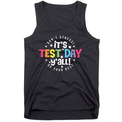 It's Test Day Y'all Don't Stress Do Your Best Studen Teacher School Testing Tank Top