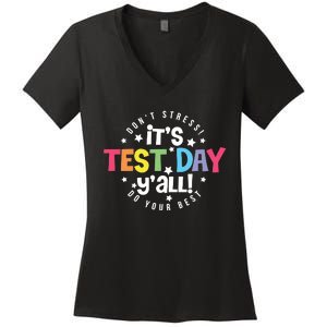 It's Test Day Y'all Don't Stress Do Your Best Studen Teacher School Testing Women's V-Neck T-Shirt