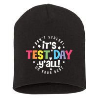 It's Test Day Y'all Don't Stress Do Your Best Studen Teacher School Testing Short Acrylic Beanie
