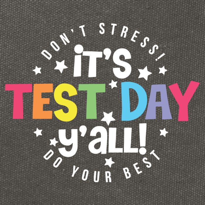 It's Test Day Y'all Don't Stress Do Your Best Studen Teacher School Testing Cotton Canvas Backpack