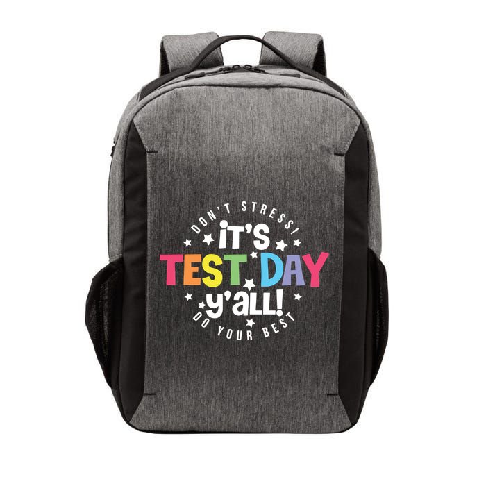 It's Test Day Y'all Don't Stress Do Your Best Studen Teacher School Testing Vector Backpack