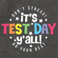It's Test Day Y'all Don't Stress Do Your Best Studen Teacher School Testing Vector Backpack