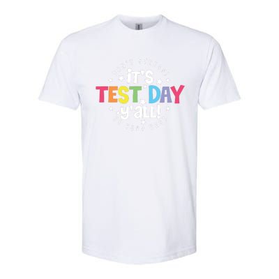 It's Test Day Y'all Don't Stress Do Your Best Studen Teacher School Testing Softstyle CVC T-Shirt