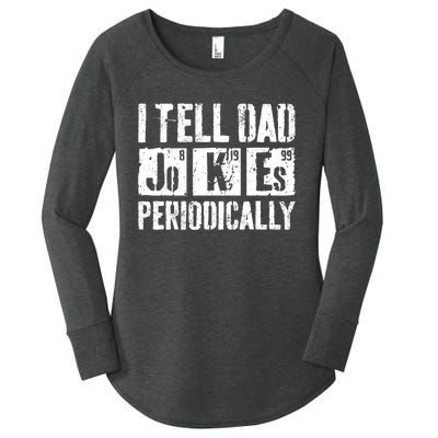 I Tell Dad Jokes Periodically Father's Day Shirt Women's Perfect Tri Tunic Long Sleeve Shirt