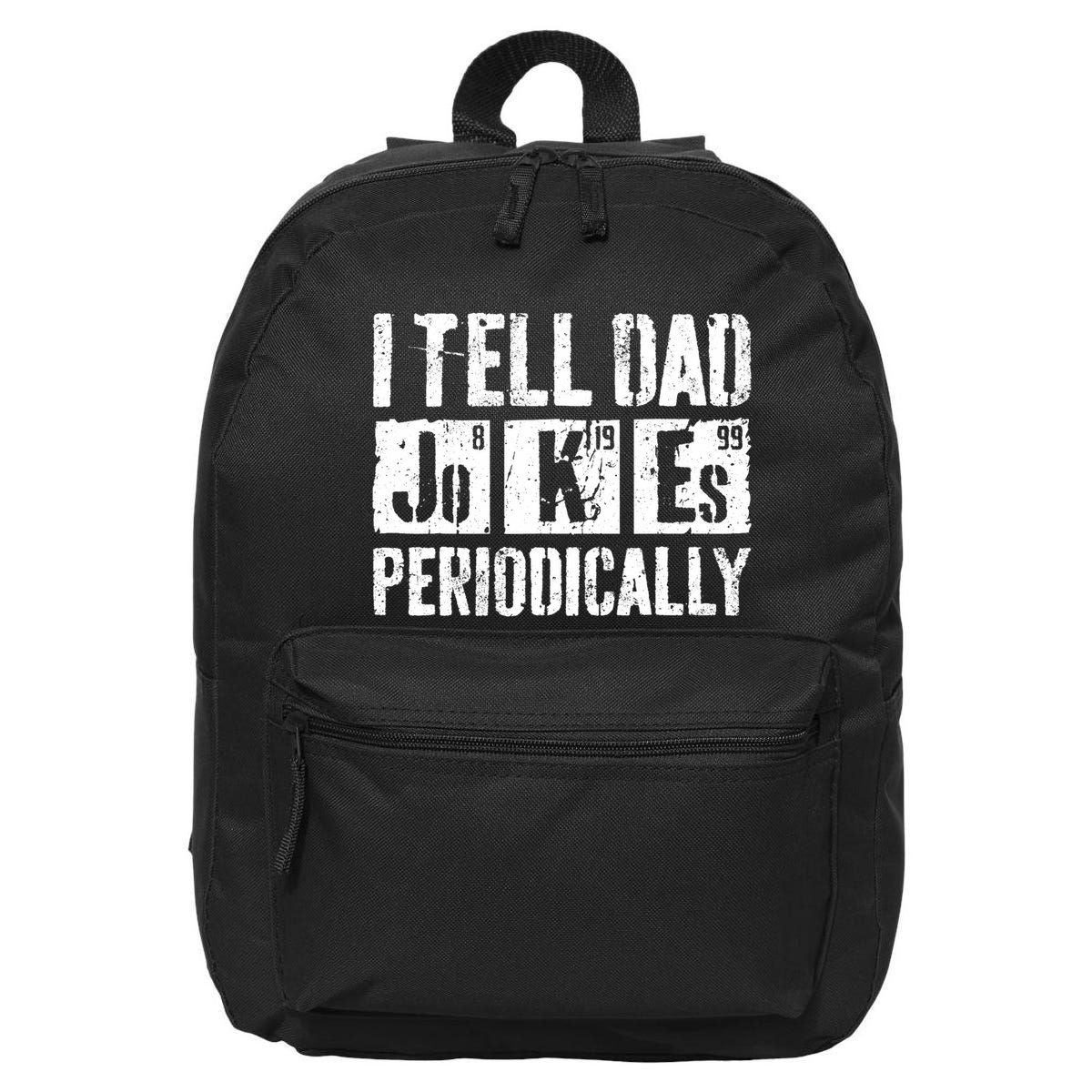 I Tell Dad Jokes Periodically Father's Day Shirt 16 in Basic Backpack