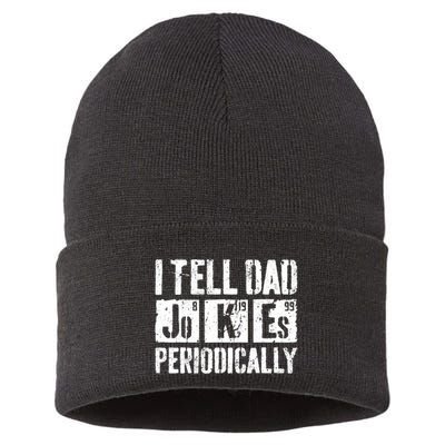I Tell Dad Jokes Periodically Father's Day Shirt Sustainable Knit Beanie