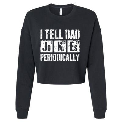 I Tell Dad Jokes Periodically Father's Day Shirt Cropped Pullover Crew