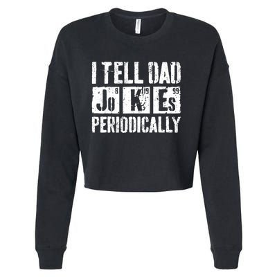 I Tell Dad Jokes Periodically Father's Day Shirt Cropped Pullover Crew