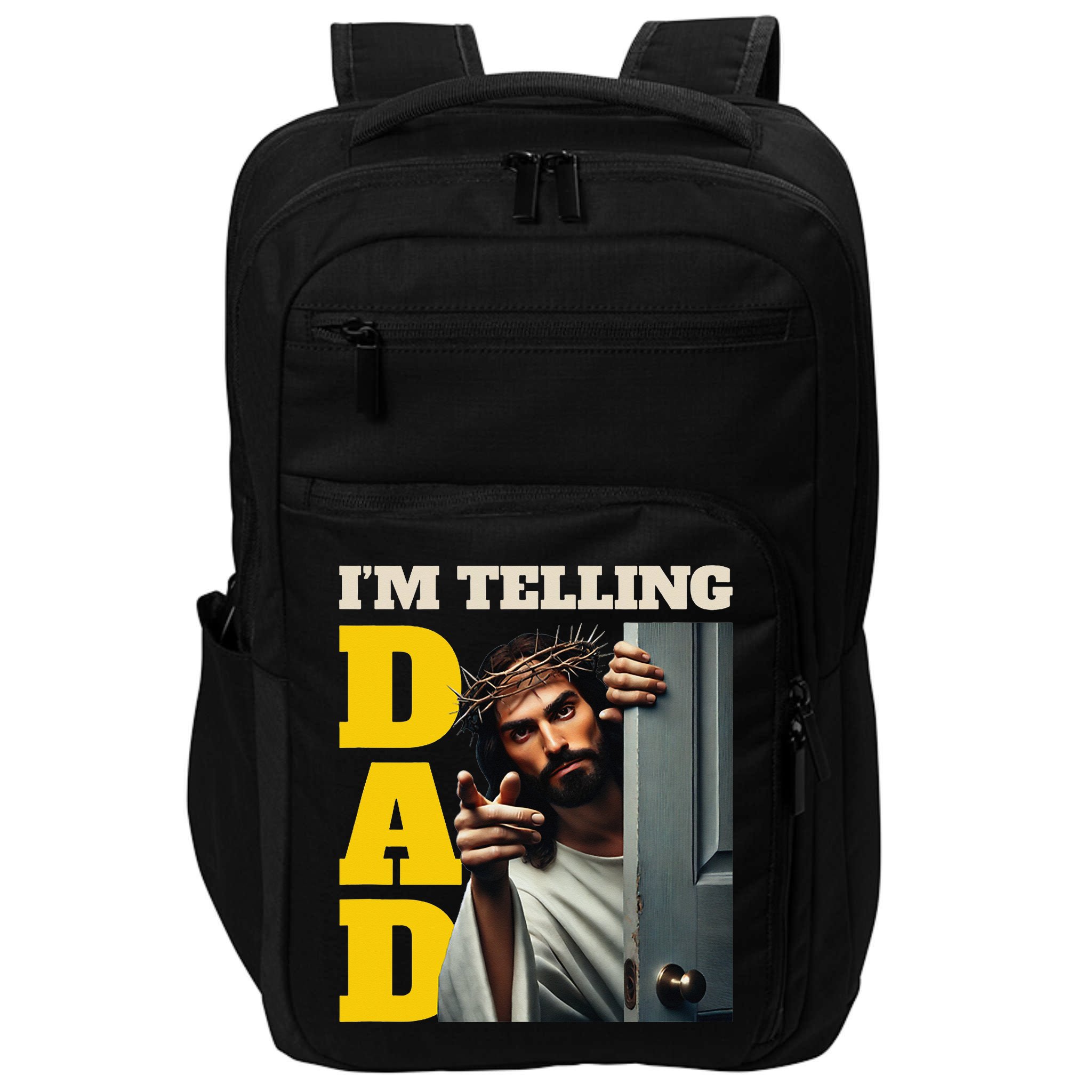 Im Telling Dad Funny Religious Christian Jesus Crown Impact Tech Backpack