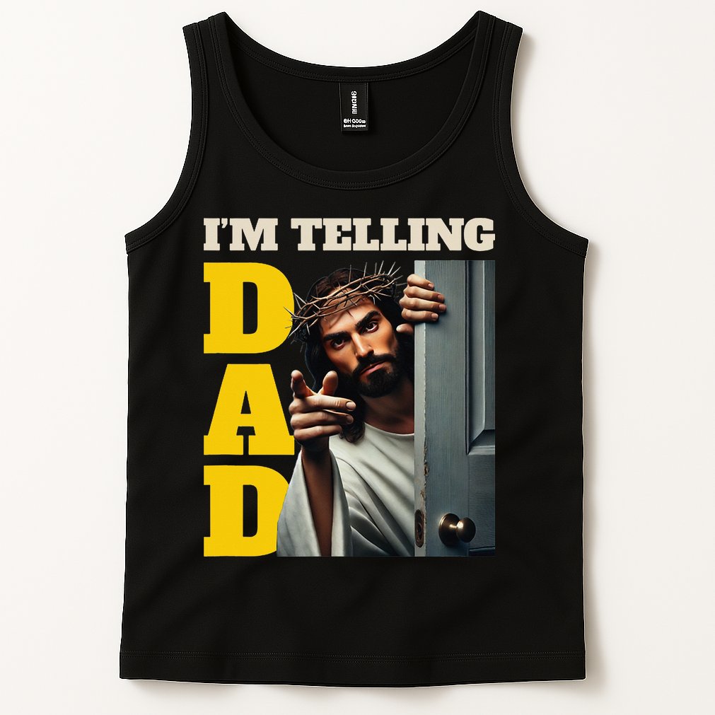 Im Telling Dad Funny Religious Christian Jesus Crown Tank Top