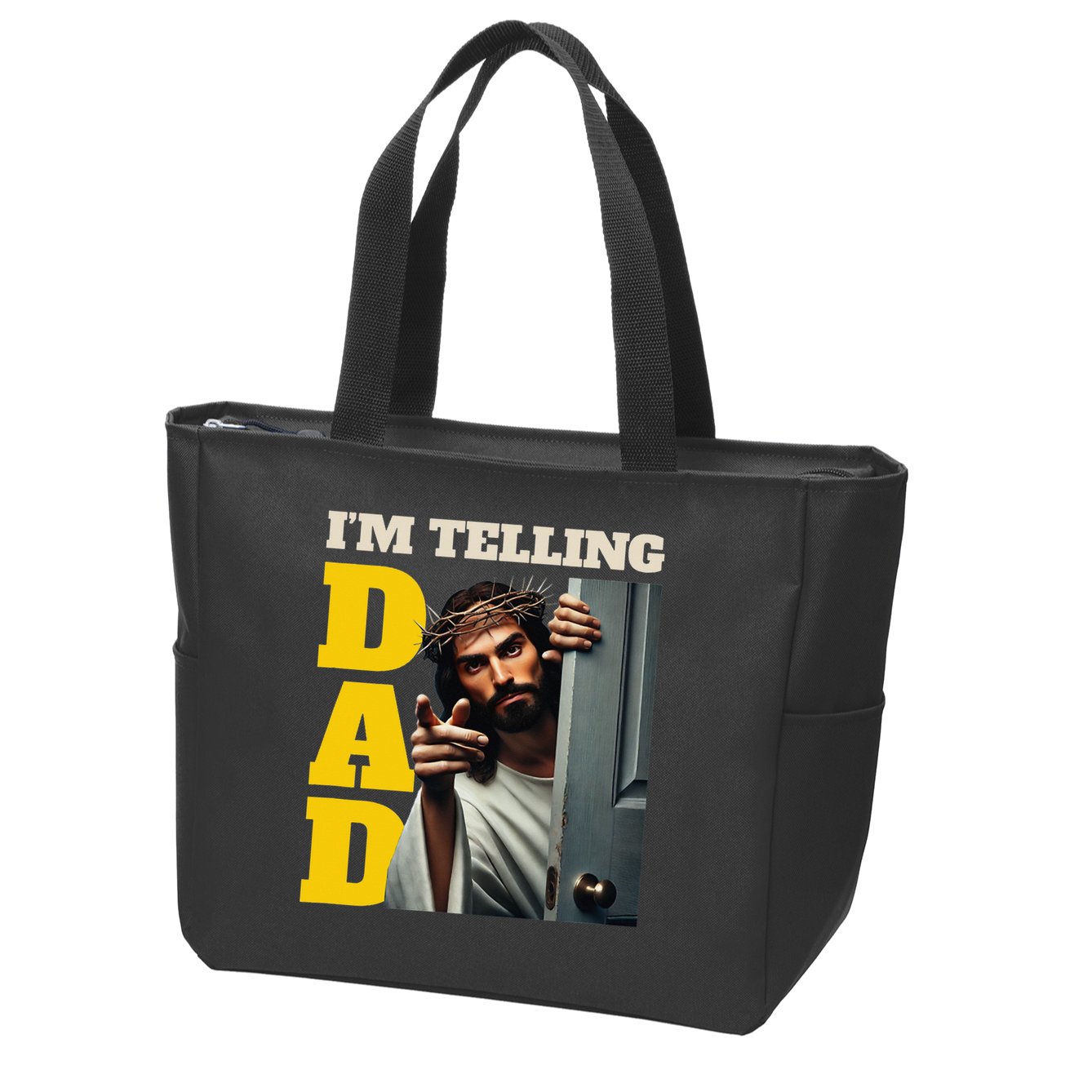 Im Telling Dad Funny Religious Christian Jesus Crown Zip Tote Bag