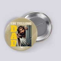 Im Telling Dad Funny Religious Christian Jesus Crown Button