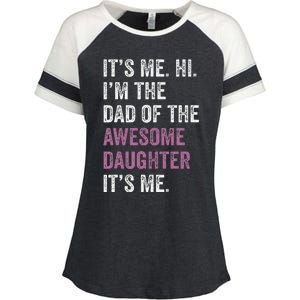 IM The Dad Of The Awesome Daughter Funny Fathers Day Enza Ladies Jersey Colorblock Tee