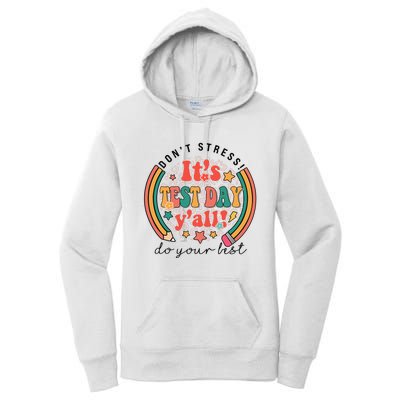 It's Test Day Y'all Funny Testing Day For Teacher Student Women's Pullover Hoodie