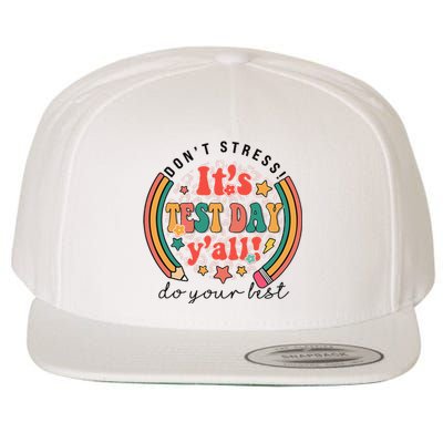 It's Test Day Y'all Funny Testing Day For Teacher Student Wool Snapback Cap