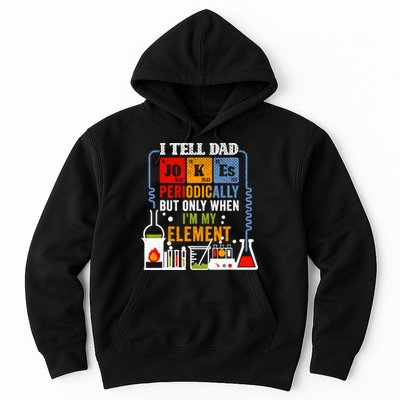 I Tell Dad Jokes Periodically Fathers Day Chemistry Lovers Hoodie
