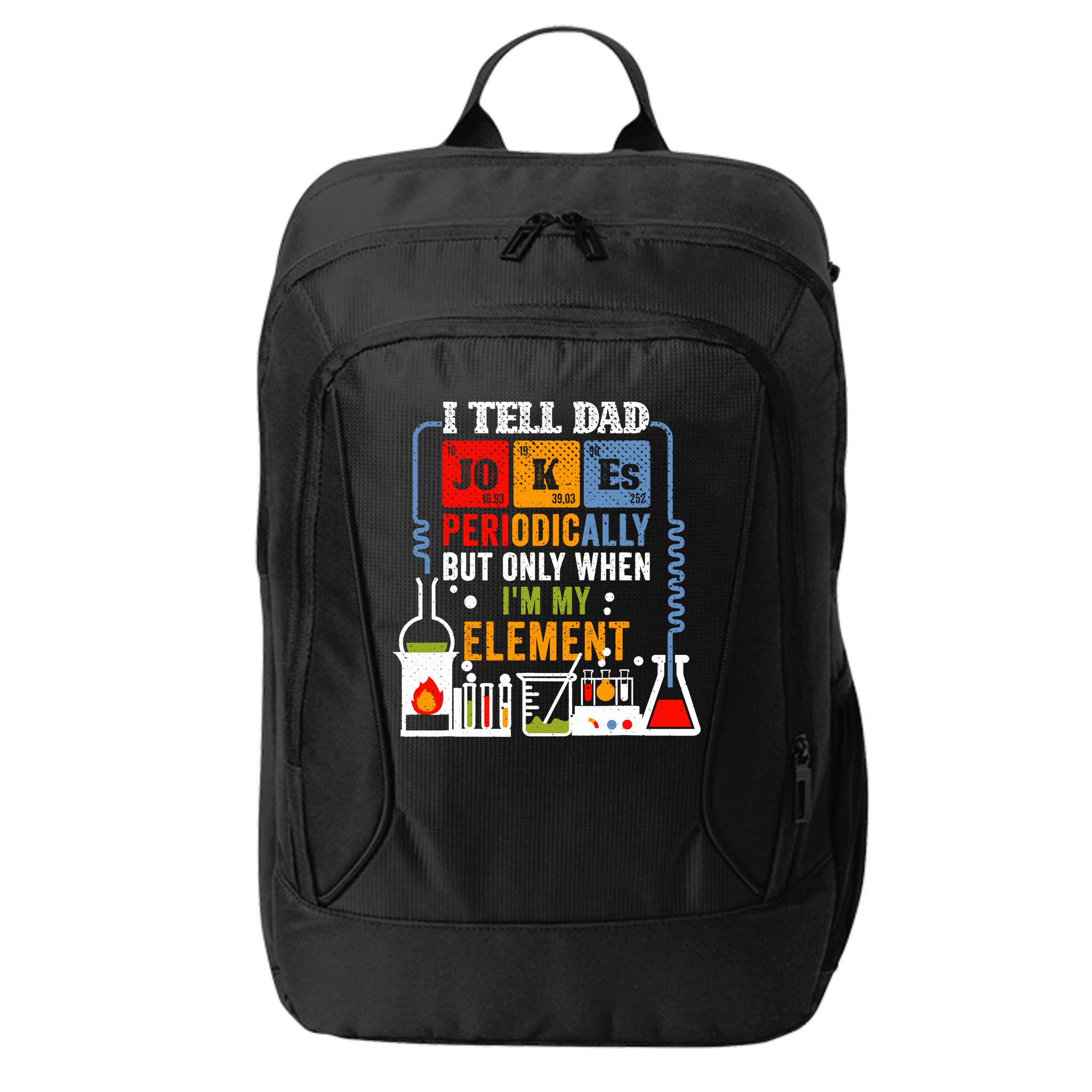 I Tell Dad Jokes Periodically Fathers Day Chemistry Lovers City Backpack