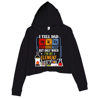 I Tell Dad Jokes Periodically Fathers Day Chemistry Lovers Crop Fleece Hoodie