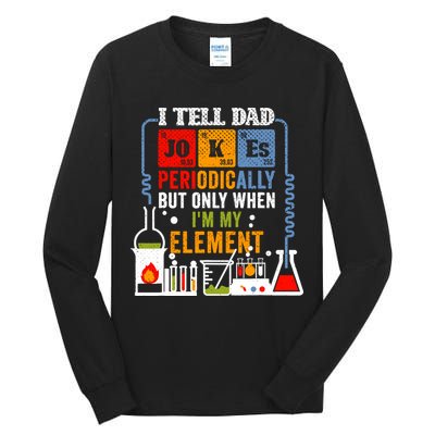I Tell Dad Jokes Periodically Fathers Day Chemistry Lovers Tall Long Sleeve T-Shirt