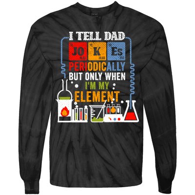 I Tell Dad Jokes Periodically Fathers Day Chemistry Lovers Tie-Dye Long Sleeve Shirt