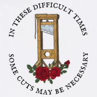 In There Difficult Times Some Cuts May Be Necessary Premium T-Shirt