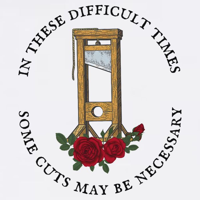 In There Difficult Times Some Cuts May Be Necessary Premium T-Shirt