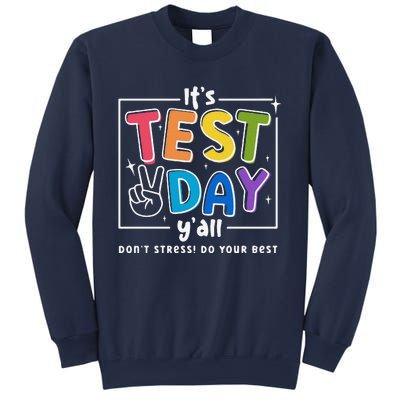 ItS Test Day YAll DonT Stress Do Your Best Teacher Test Sweatshirt