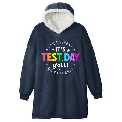 ItS Test Day YAll Funny Testing Day For Teacher Student Hooded Wearable Blanket