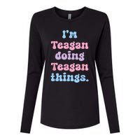 Im Teagan Doing Teagan Things Funny Name Womens Cotton Relaxed Long Sleeve T-Shirt