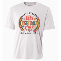 It's Test Day Y'all Funny Testing Day For Teacher Student Cooling Performance Crew T-Shirt