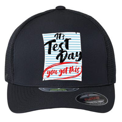 ItS Test Day You Got This Teacher Testing Flexfit Unipanel Trucker Cap