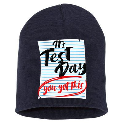 ItS Test Day You Got This Teacher Testing Short Acrylic Beanie