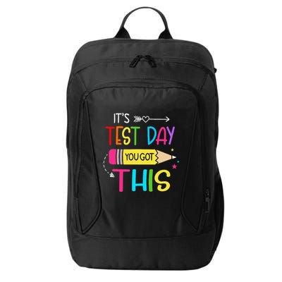 Its Test Day You Got This Testing Day Teacher Student Gifts City Backpack