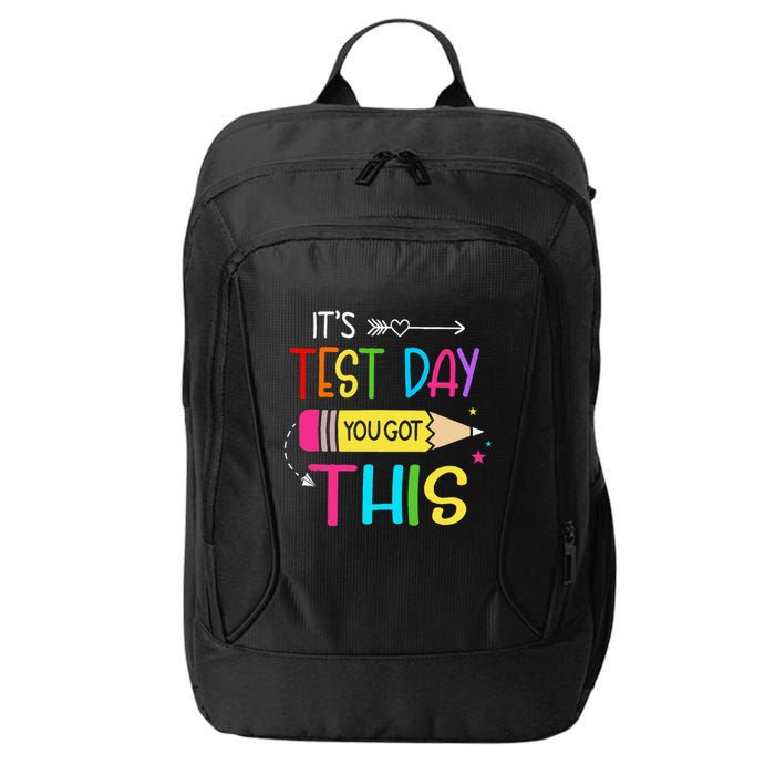 Its Test Day You Got This Testing Day Teacher Student Gifts City Backpack