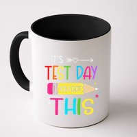 Its Test Day You Got This Testing Day Teacher Student Gifts Mug