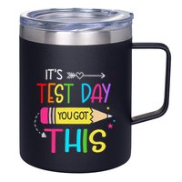 Its Test Day You Got This Testing Day Teacher Student Gifts 12oz Stainless Steel Coffee Mug